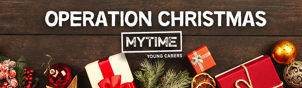 Operation Christmas MYTIME Young Carers